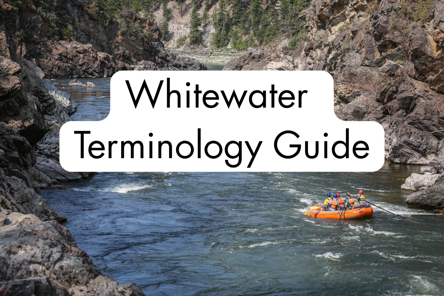 Missoula's whitewater terminology guide written on photo of alberton gorge with rafts